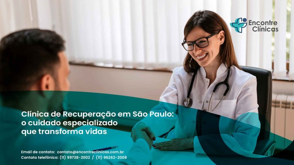 Descubra a Clínica de Recuperação em São Paulo, onde oferecemos tratamentos eficazes e suporte profissional para uma recuperação duradoura e saudável. Consulte-nos!